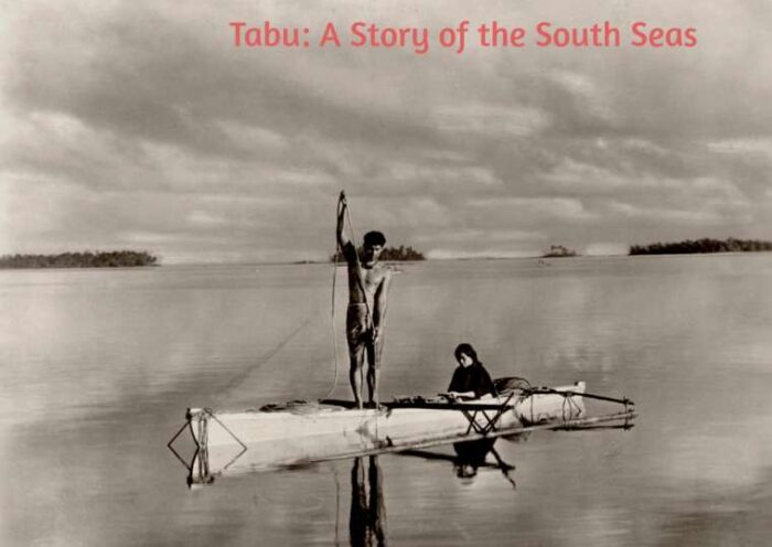 MovieNurture: Tabu: A Story of the South Seas