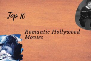 Movie Nurture: Top 10 Romantic Hollywood Movies