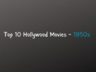 Movie Nurture: हॉलीवुड की 1950 और 1960 के दशक की शीर्ष 10 फिल्में